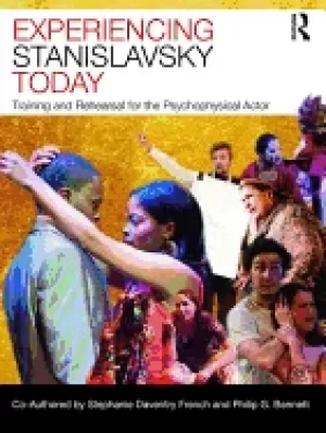 Image of 64 experiencing stanislavsky today training and rehearsal for the psychophy