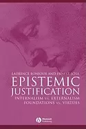 Image of epistemic justification internalism vs externalism foundations vs virtues