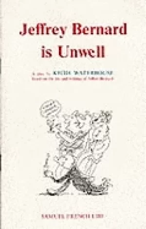 Image of jeffrey bernard is unwell a play based on the life and writings of jeffrey