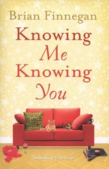 Image of Knowing Me Knowing You by Brian Finnegan Paperback