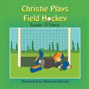 Image of Christie Plays Field Hockey by Susan O'Hara