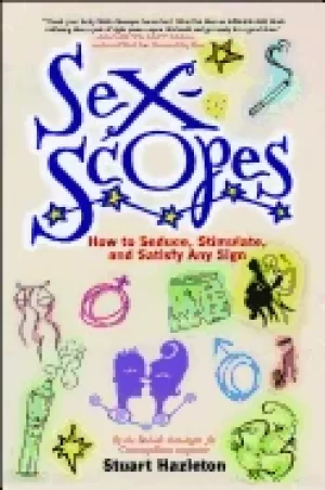 Image of sexscopes how to seduce stimulate and satisfy any sign