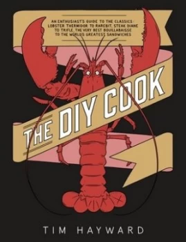 Image of The Diy Cook by Tim Hayward Hardback