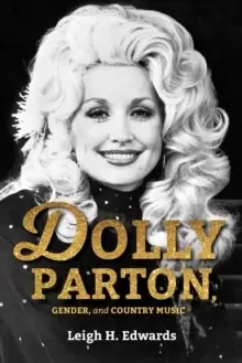 Image of Dolly Parton, Gender, and Country Music