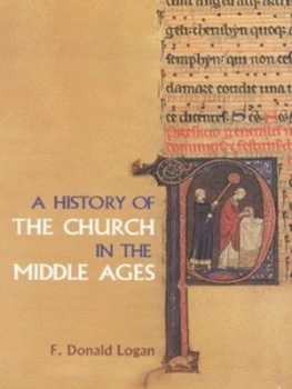 Image of A History of the Church in the Middle Ages by F Donald Logan Paperback