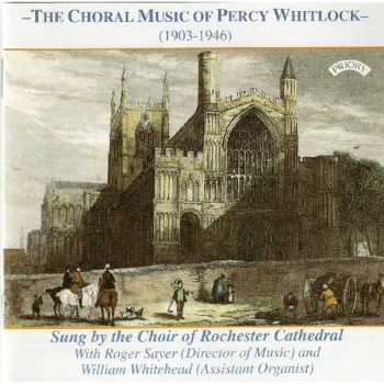 image of The Choir of Rochester Cathedral - Complete Choral Works (Sayer, Whitehead) CD