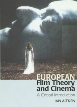 Image of European Film Theory and Cinema by Ian Aitken Paperback