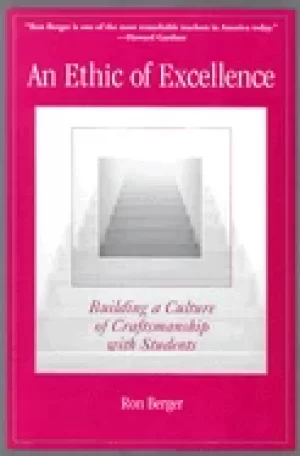 Image of ethic of excellence building a culture of craftsmanship with students