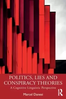 Image of Politics, Lies and Conspiracy Theories : A Cognitive Linguistic Perspective
