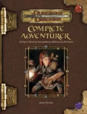 Image of complete adventurer a guide to skillful characters of all classes dungeons