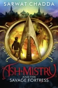 Image of Ash Mistry and the Savage Fortress