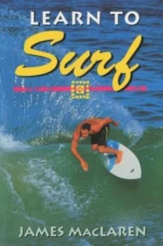 Image of Learn to Surf by James Maclaren Paperback