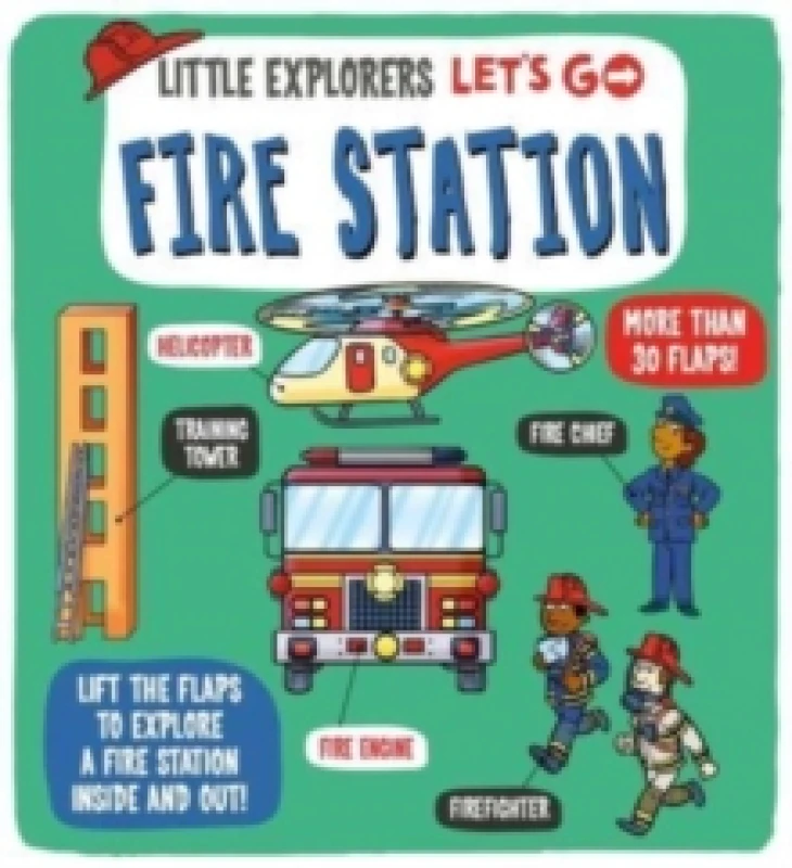 Image of Little Explorers: Let's Go! Fire Station Board book