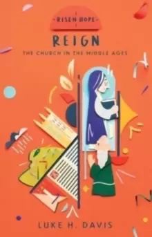 Image of Reign : The Church in the Middle Ages