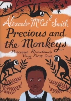 Image of Precious and the Monkeys by Alexander Mccall Smith Hardback