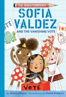 Image of Sofia Valdez and the Vanishing Vote