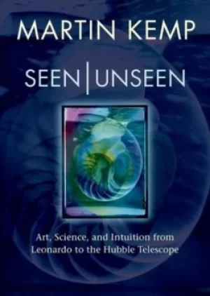 Image of Seen/unseen by Martin Kemp