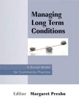 Image of Managing Long Term Conditions by Margaret Presho Paperback