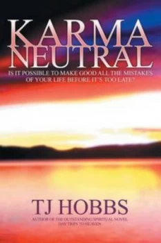 Image of Karma Neutral by T. J. Hobbs Paperback