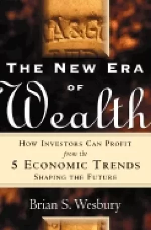 Image of new era of wealth how investors can profit from the 5 economic trends shapi