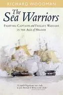 Image of sea warriors fighting captains and frigate warfare in the age of nelson