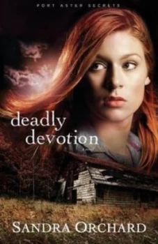 Image of Deadly Devotion by Sandra Orchard Paperback