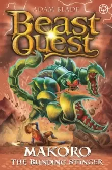 Image of Beast Quest: Makoro the Blinding Stinger : Series 30 Book 2