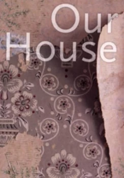 Image of Our House by Phil Griffin and Shaw + Shaw Book