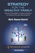 Image of strategy for the wealthy family seven principles to assure riches to riches