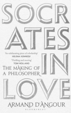 Image of Socrates in love by Armand D'Angour