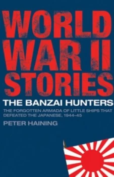 Image of The Banzai Hunters by Peter Haining Book