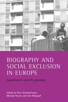 Image of Biography and social exclusion in Europe by Prue Chamberlayne