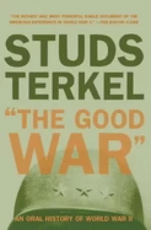 Image of good war an oral history of world war ii