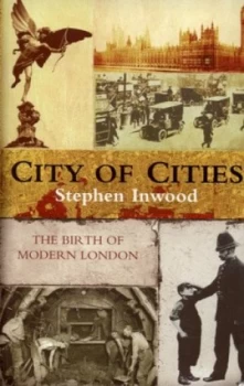Image of City of Cities by Stephen Inwood Book