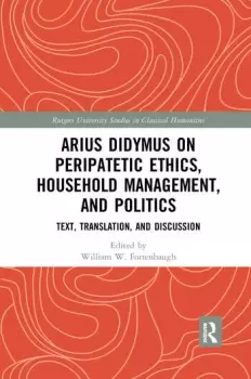 Image of Arius Didymus on Peripatetic Ethics Household Management and PoliticsText Translation and Discussion