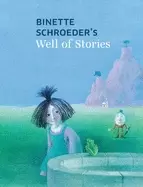 Image of binette schroeders well of stories