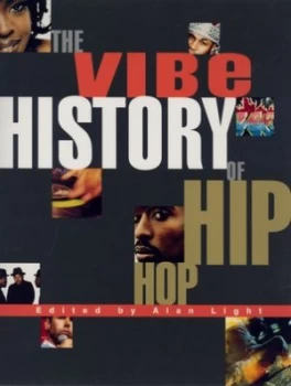 Image of The Vibe History of Hip Hop by Alan Light Paperback