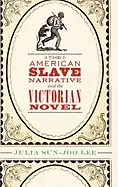 Image of american slave narrative and the victorian novel
