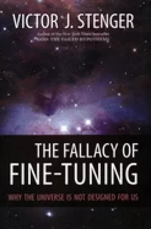 Image of fallacy of fine tuning why the universe is not designed for us