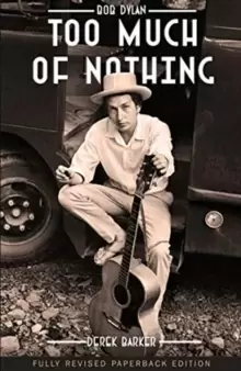 Image of Bob Dylan Too Much of Nothing