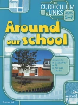 Image of Around Our School by Suzanne Kirk Book