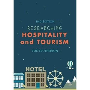 Image of Researching Hospitality and Tourism by Bob Brotherton (Paperback, 2015)