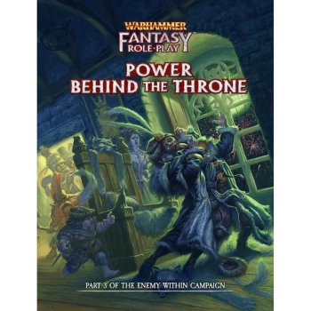 image of Warhammer Fantasy RPG: Power Behind the Throne - Enemy Within Campaign Directors Cut Source Book