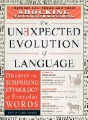Image of unexpected evolution of language discover the surprising etymology of every
