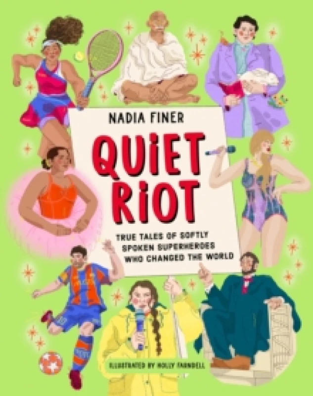 Image of Quiet Riot : True Tales of Shy Superheroes Who Changed the World Hardback