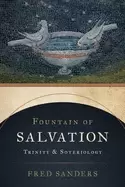 Image of fountain of salvation trinity and soteriology