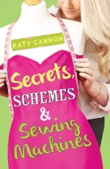 Image of Secrets, Schemes and Sewing Machines