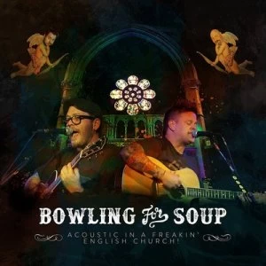 Image of Acoustic in a Freakin English Church by Bowling for Soup CD Album