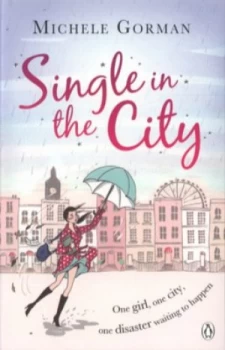 Image of Single in the City by Michele Gorman Book