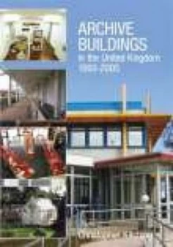 Image of Archive Buildings in the United Kingdom 1993-2005 by Christopher Kitching Book